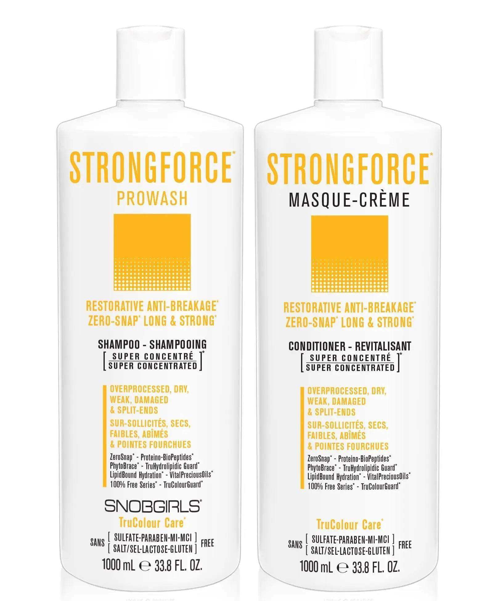 STRONGFORCE Duo LITERSRESTORATIVE ANTI-BREAKAGE
For Overprocessed, Dry, Weak, Damaged Hair or Split-Ends1 x STRONGFORCE  Shampoo 1000 mL 1 x STRONGFORCE  Conditioner 1000 mL The SUPER CONSNOBGIRLS Canada